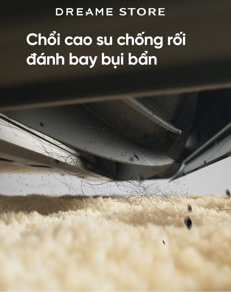 Dreame D9 Max gen 2 chổi cao su chống rối tóc