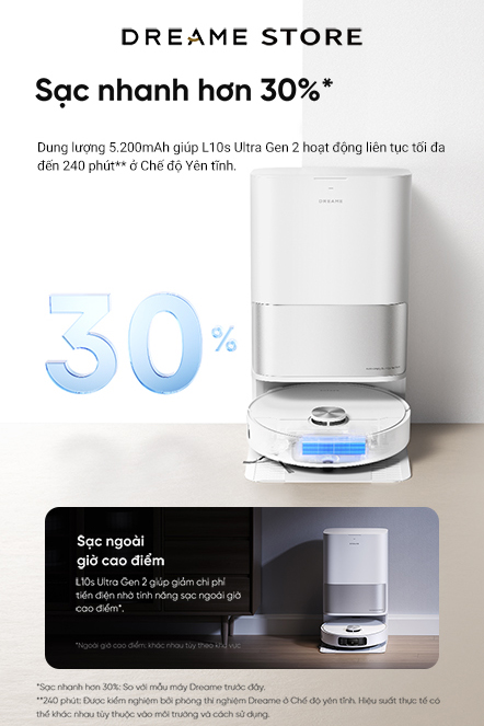 Dreame L10s Ultra Gen 2 - sạc nhanh hơn