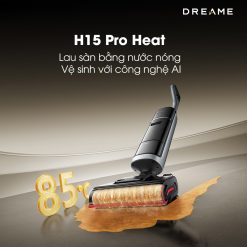 Máy hút bụi lau nhà khô và ướt Dreame H15 Pro Heat – Bản Quốc Tế – Chính hãng