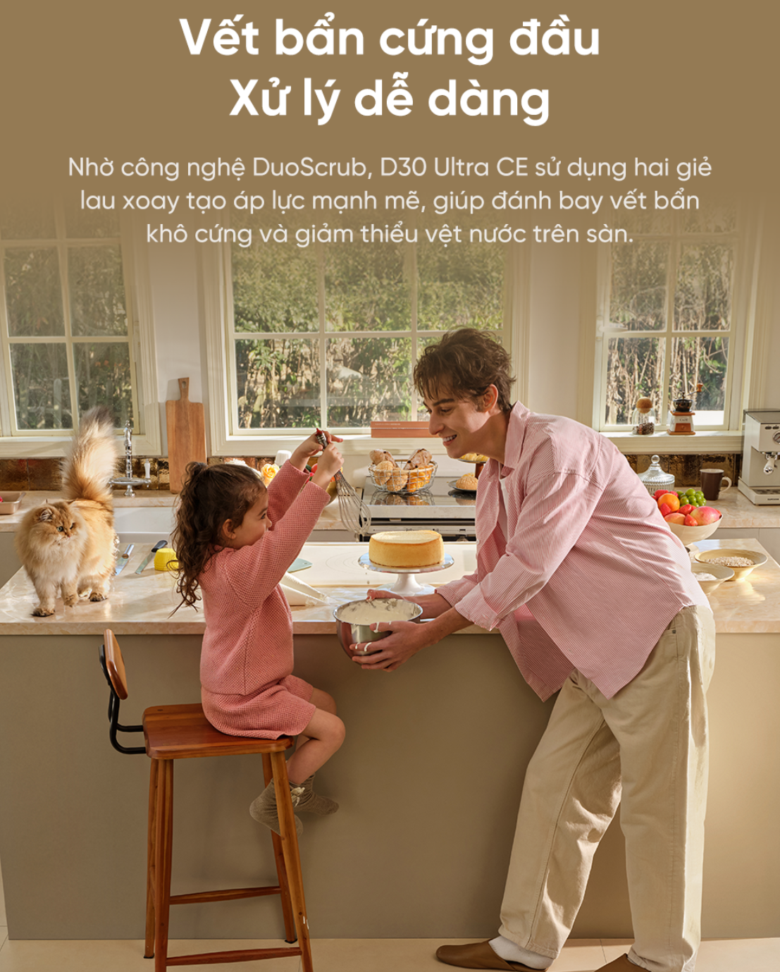 Dreame D30 Ultra CE xử lý vết vaabr cứng đầu