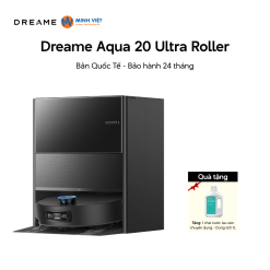 Robot hút bụi Dreame Aqua 20 Ultra Roller - Quốc Tế 2026